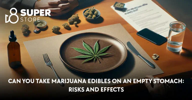 Can You Take Marijuana Edibles on an Empty Stomach: Risks and Effects
