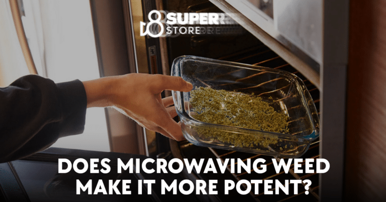 Does Microwaving Weed Make It More Potent?