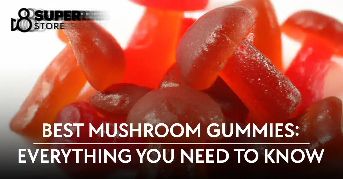 Best Mushroom Gummies: Essential Guide