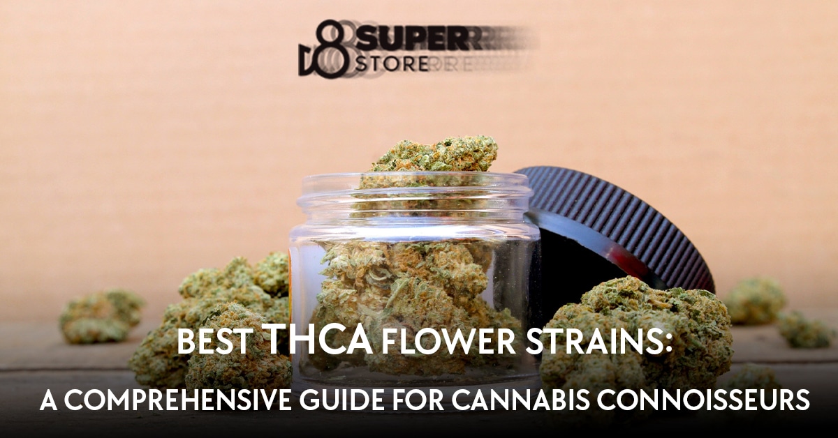 A comprehensive guide to the best THCA flower strains.