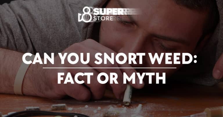 Can You Snort Weed: Fact or Myth