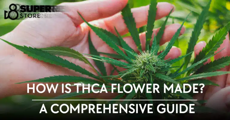 How is THCA Flower Made: Unveiling the Production Process