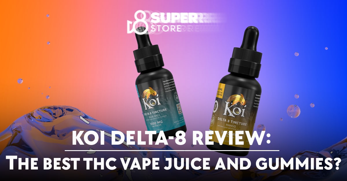 Koi Delta reviews the best Delta 8 CBD juice and gummies.