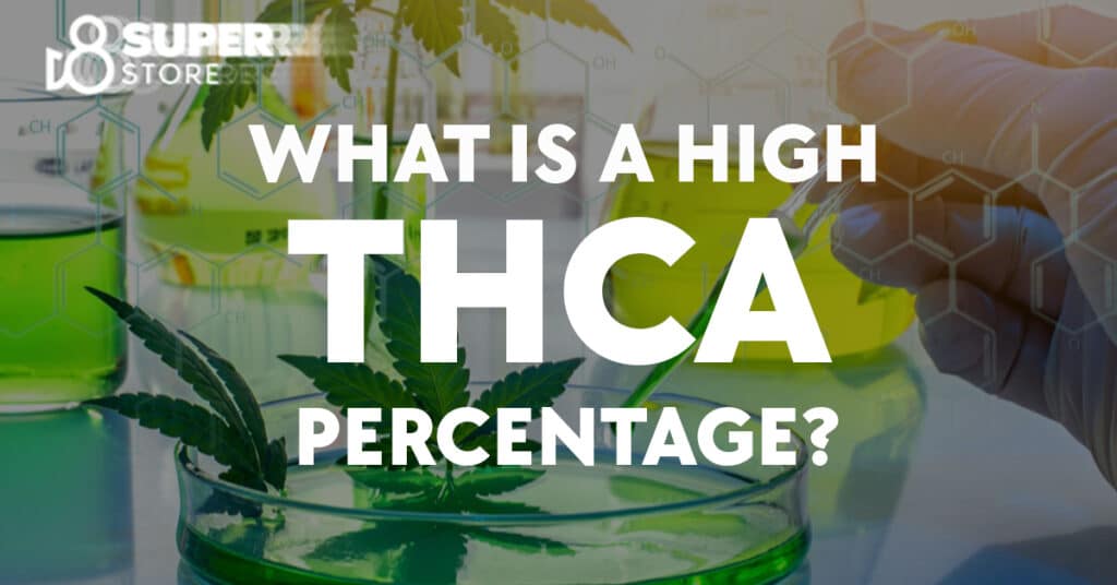 What is a high THCa percentage?