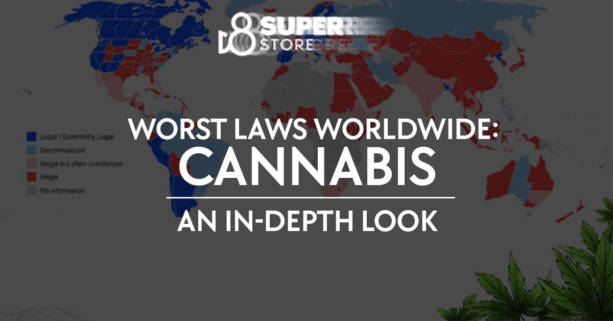 Worst laws regarding cannabis worldwide.