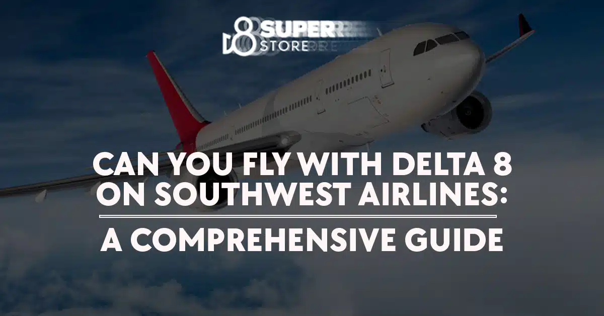 Can you fly delta 8 on southwest airlines?
