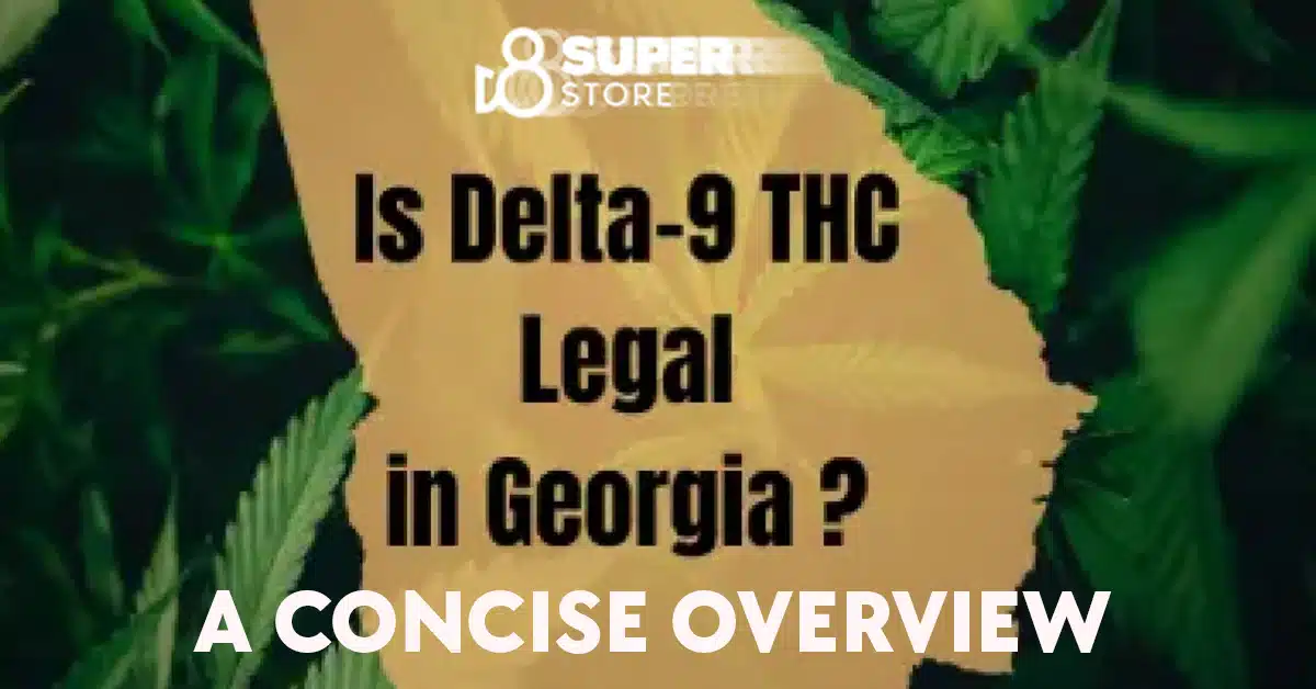 Is delta 9 thc legal in Georgia?
