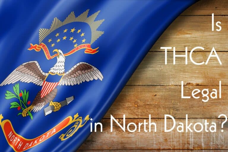 Is THCA Legal in North Dakota: Understanding State Cannabis Laws