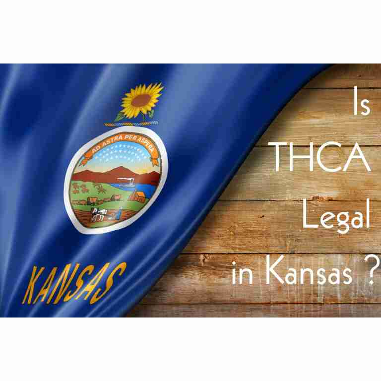 Is THCA Legal in Kansas: State Laws Explained