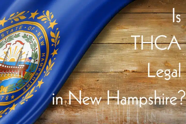 Is THCA Legal in New Hampshire: Understanding State Laws